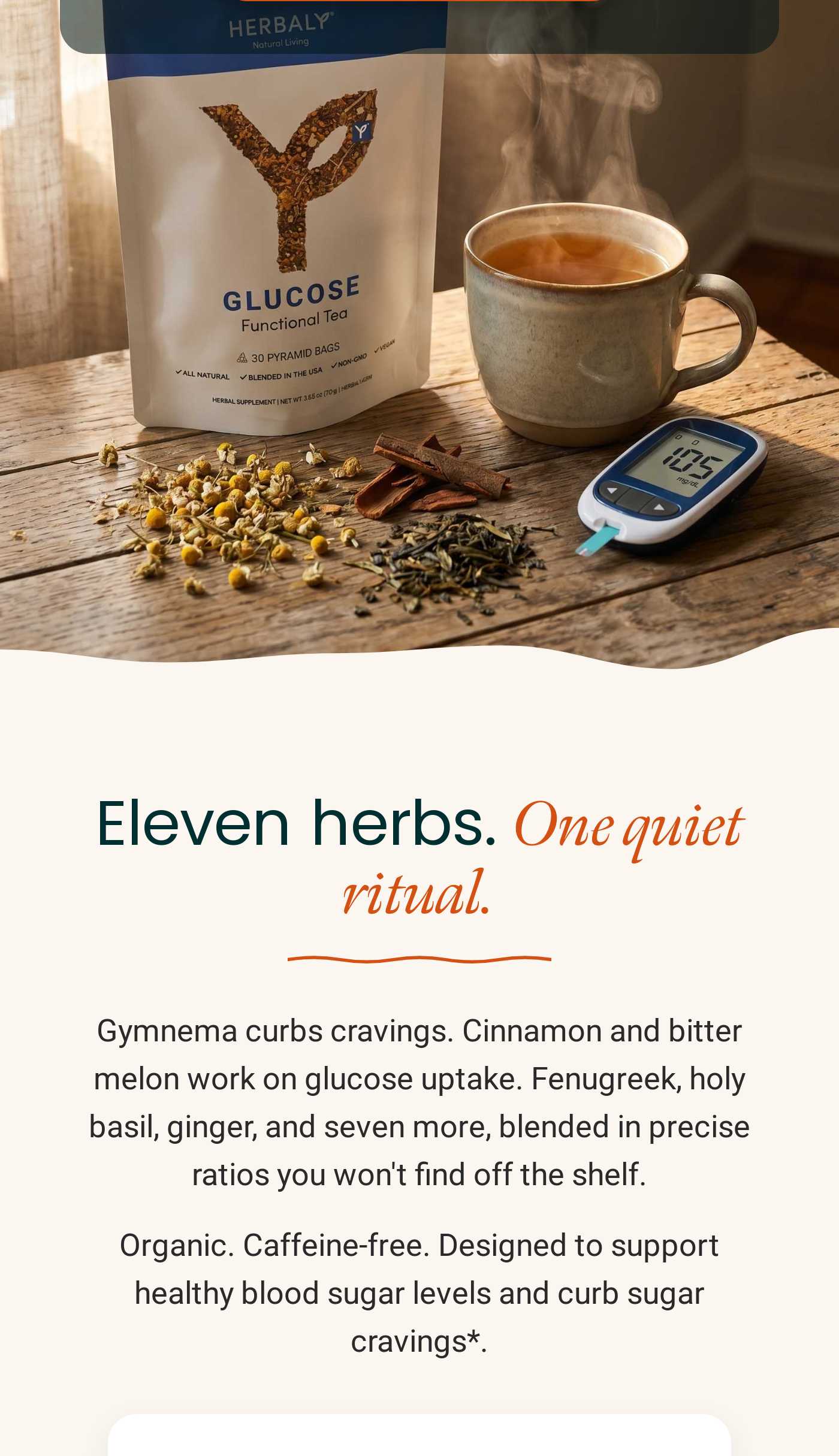 Glucose Functional Tea package, a cup of tea, and glucose monitor. Eleven herbs. One quiet ritual. Product details.