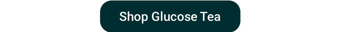 Shop Glucose Tea button.