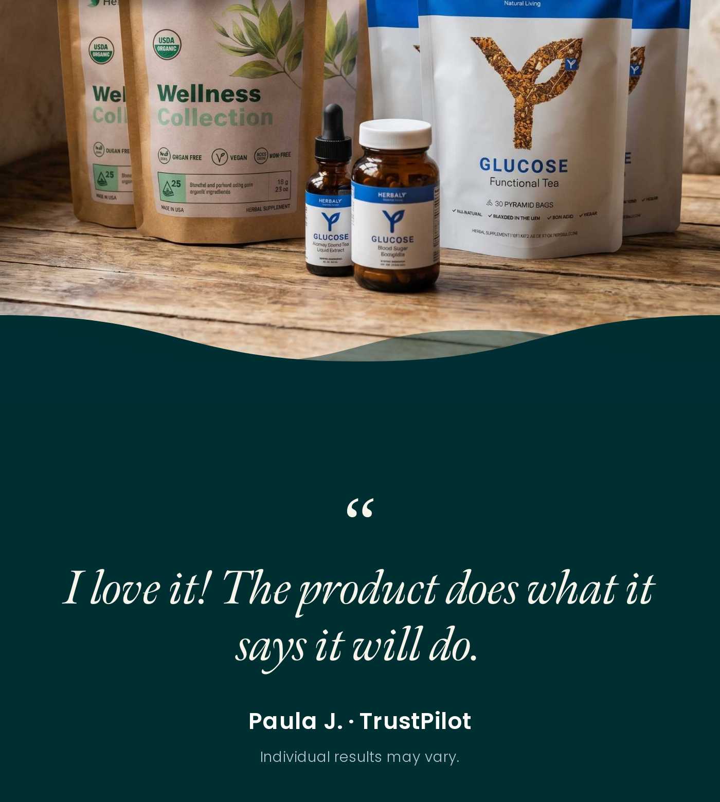 Herbaly products on display. Customer testimonial: I love it! The product does what it says it will do. - Paula J. TrustPilot