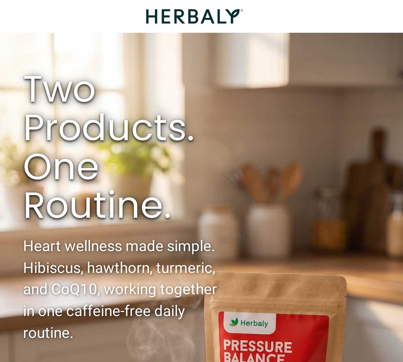 Herbaly logo. Two Products. One Routine. Heart wellness made simple: hibiscus, hawthorn, turmeric, CoQ10, caffeine-free.